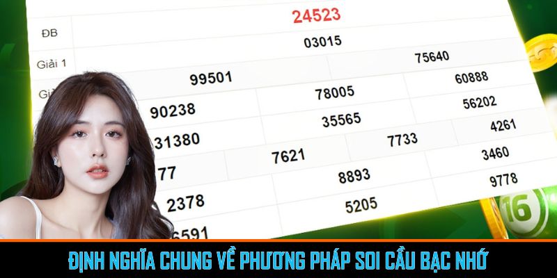 Soi Cầu Bạc Nhớ - Chiến Thuật Dự Đoán Lô Đề Hiệu Quả 1 Trang Chủ Jun88.com #1 Việt Nam Định nghĩa chung về phương pháp soi cầu bạc nhớ