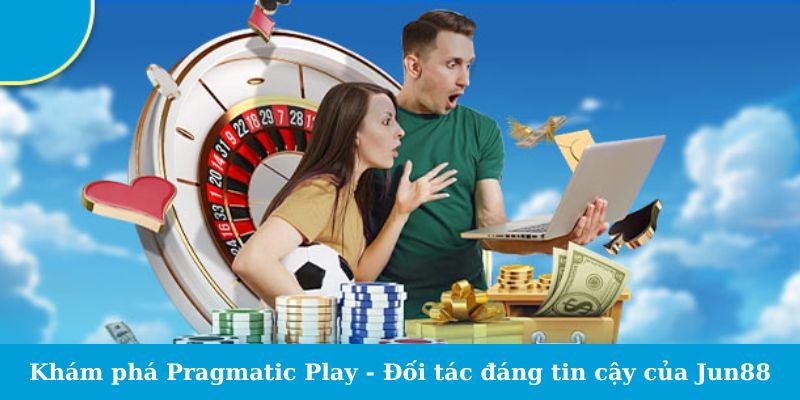 Sảnh Pragmatic Play - Dẫn Đầu Xu Hướng Game Mới 2024 1 Trang Chủ Jun88.com #1 Việt Nam Khám phá Pragmatic Play - Đối tác đáng tin cậy của Jun88
