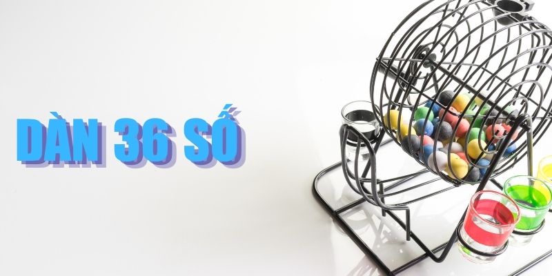 Dàn Đề 36 Số - Phương Pháp Nuôi Lô Đợi Ngày Thắng Lớn 3 Trang Chủ Jun88.com #1 Việt Nam Tạo tập hợp 36 con tối ưu từ việc ứng dụng soi cầu