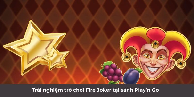 Sảnh Play’n Go - Thiên Đường Slot Game Lý Tưởng Năm 2024 3 Trang Chủ Jun88.com #1 Việt Nam Trải nghiệm trò chơi Fire Joker tại sảnh Play’n Go