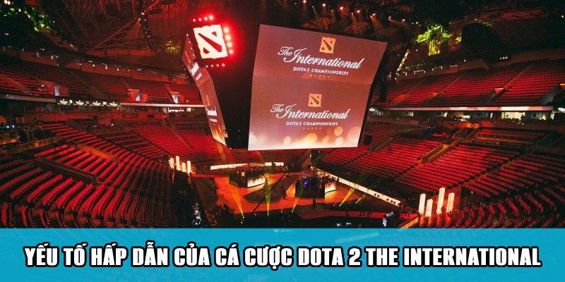 Cá Cược Dota 2 The International Mãn Nhãn Các Trận Đấu 2 Trang Chủ Jun88.com #1 Việt Nam Yếu tố hấp dẫn khi bắt kèo Dota 2 The International